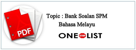Bank Soalan SPM BM - OSL - OneStopList