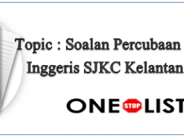 Soalan Percubaan Bahasa Inggeris SJKC Kelantan 2019