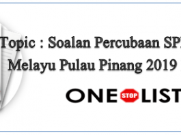 Soalan Percubaan SPM Bahasa Melayu Pulau Pinang 2019 Kertas 2