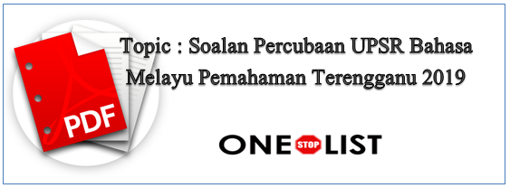 Soalan Percubaan UPSR Bahasa Melayu Pemahaman Terengganu 