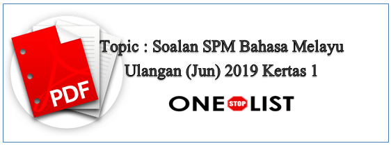 Soalan SPM BM Ulangan 2019 kertas 1