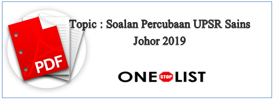 Soalan Percubaan UPSR Sains Johor 2019 - OneStopList
