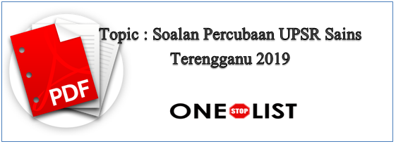 Soalan Percubaan UPSR Sains Terengganu 2019 - OneStopList